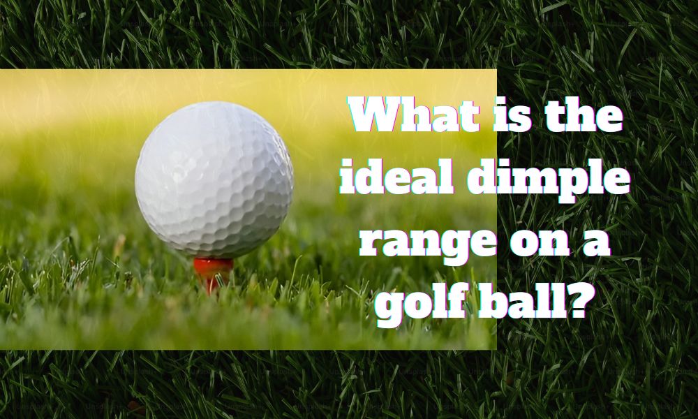 How Many Dimples Are on a Golf Ball? You’ll Be Amazed!